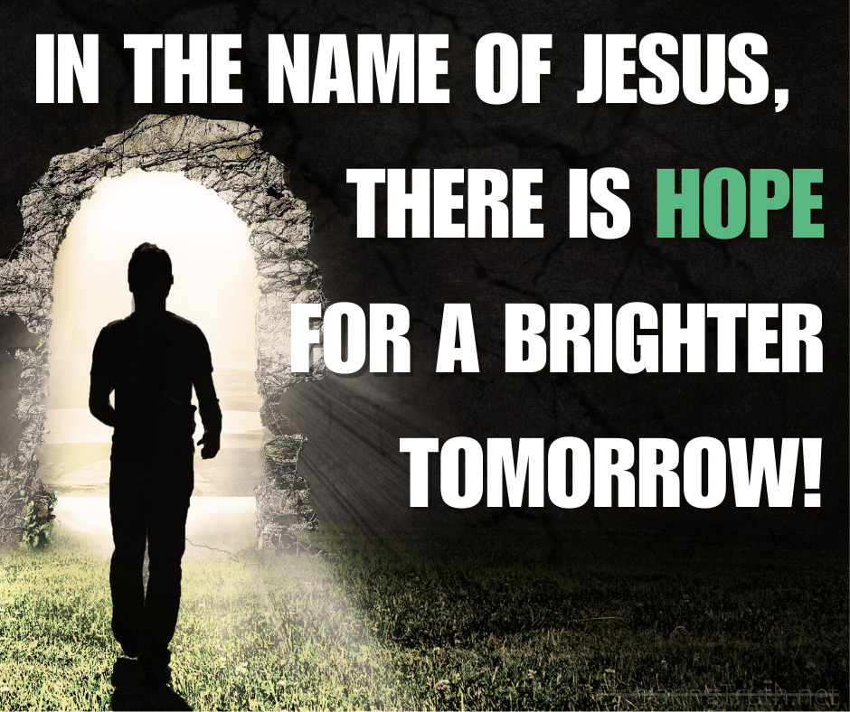 There is Hope in the Name of Jesus
